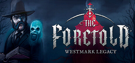 被预言者：韦斯特马克遗产/The Foretold: Westmark Legacy