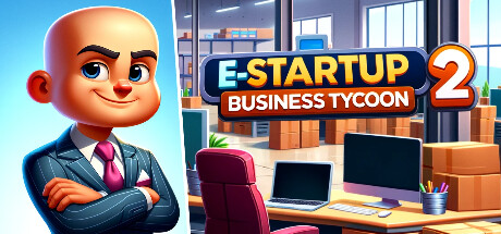 电子启动2：商业大亨/E-Startup 2 : Business Tycoon