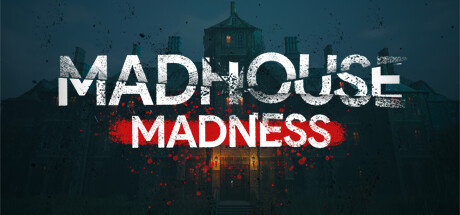 疯人院狂热：主播的命运/Madhouse Madness: Streamer’s Fate