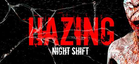 霸凌：夜班/Hazing – Night Shift