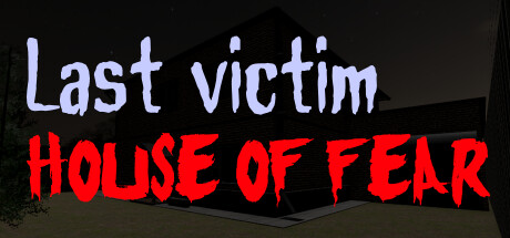 最后受害者：恐惧之屋/Last victim. House of Fear