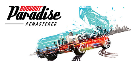 火爆狂飙：天堂重制版/Burnout Paradise Remastered