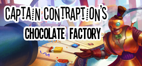 Contraption船长的巧克力工厂/Captain Contraption’s Chocolate Factory