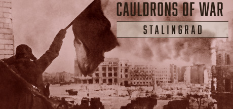 战斧：斯大林格勒/Cauldrons of War – Stalingrad