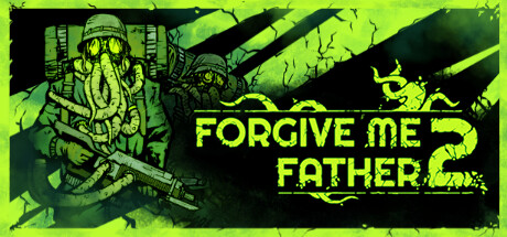 原谅我父亲2/Forgive Me Father 2