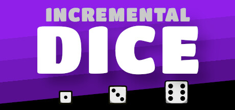 增量骰子/Incremental Dice