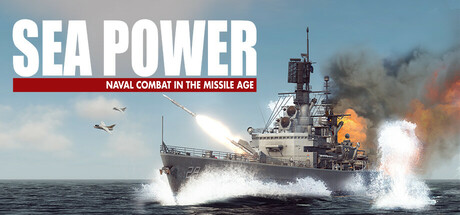 海上力量：导弹时代的海军作战/Sea Power : Naval Combat in the Missile Age