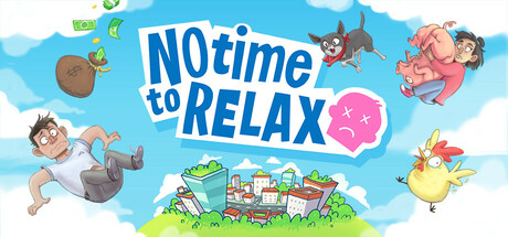 没时间放松/No Time to Relax