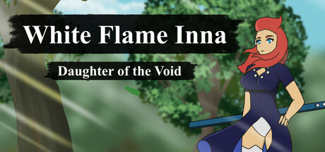 白焰之灵：虚空之女/White Flame Inna: Daughter of the Void