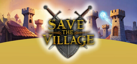 拯救村庄/Save The Village – Tower Defense